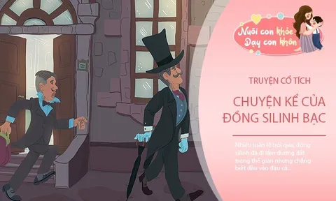 Truyện cổ tích: Câu chuyện kể của đồng silinh bạc