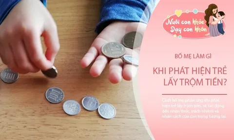 Trẻ “lén” lấy tiền, cách bố mẹ phản ứng sẽ quyết định cách con trưởng thành