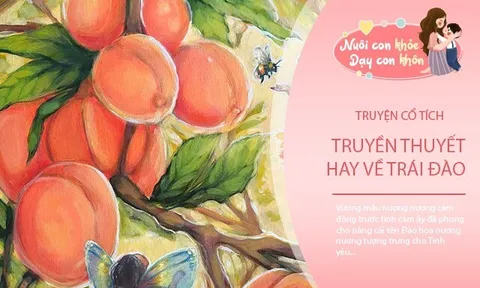 Truyện cổ tích: Truyền thuyết về trái Đào