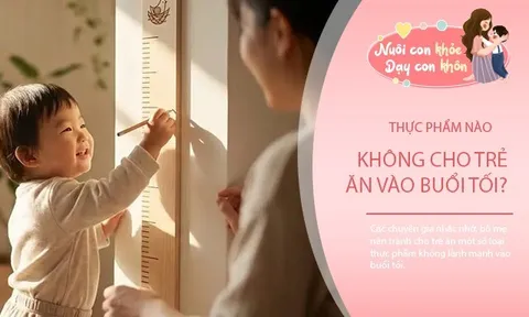 4 kiểu ăn tối “phá chiều cao” khiến con chậm cao, nhiều bố mẹ vẫn làm mỗi ngày