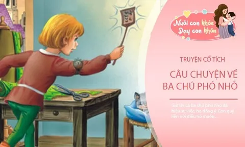 Truyện cổ tích: Ba chú phó nhỏ