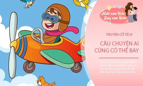 Truyện cổ tích: Ai cũng có thể bay