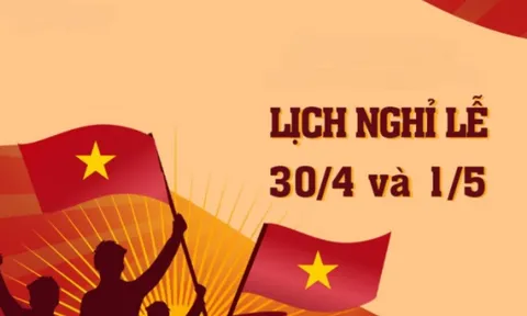 Lịch nghỉ 30/4 – 1/5 chính thức: Không hoán đổi, không có kỳ nghỉ 9 ngày
