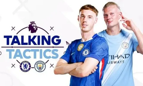 4 yếu tố định đoạt đại chiến Chelsea vs Manchester City