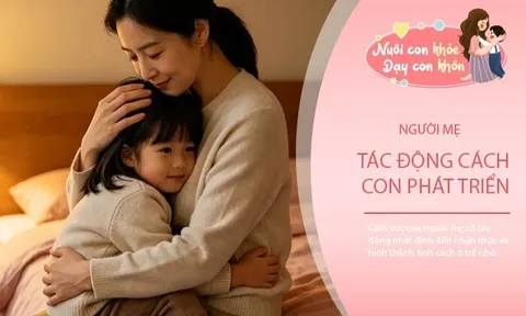 3 điều mẹ thông minh âm thầm làm mỗi ngày để con lớn lên tự tin, làm chủ cuộc sống