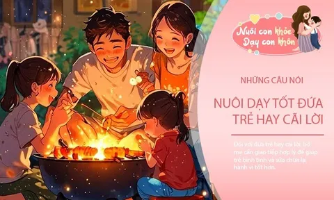 Đừng quát mắng nữa, 5 câu nói giúp bố mẹ “trị” con hay cãi mà vẫn giữ được tình cảm gia đình