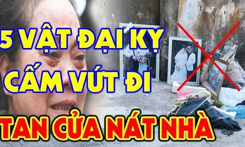 5 đồ vật trong nhà càng cũ càng nhiều phúc lộc, vứt đi cạn phước tài