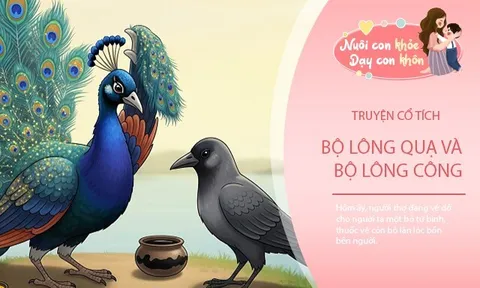 Truyện cổ tích: Sự tích bộ lông quạ và bộ lông công