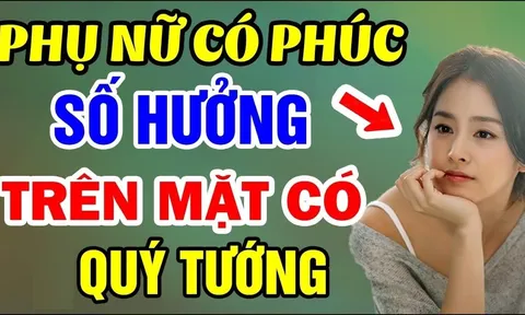 4 kiểu phụ nữ phúc khí hơn người: Ai lấy được giàu có cả đời