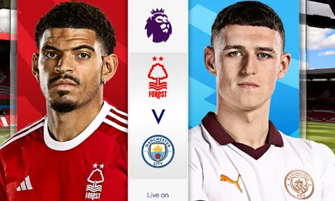 Forest vs Man City: Nhiệm vụ buộc phải thắng