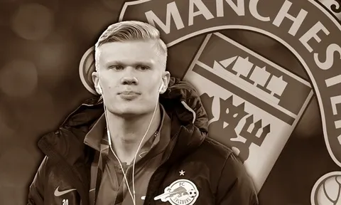 Bạn đã biết "giá trị" của việc Man Utd từ chối Erling Haaland?