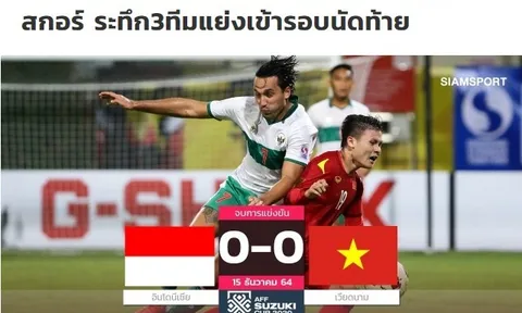 Báo Thái Lan: "ĐT Việt Nam không thể xuyên thủng phòng tuyến Indonesia"