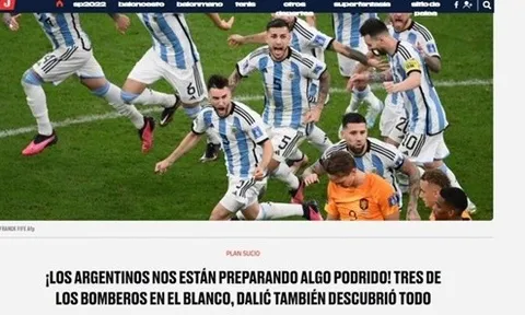 Báo Croatia: 'Argentina sẽ dùng đòn bẩn ở bán kết'