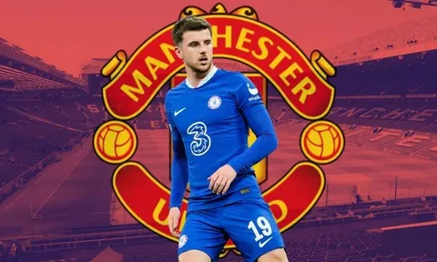 Chuyển nhượng 04/06: Cập nhật vụ Mount, M.U sẵn sàng ký HĐ đắt kỷ lục; Arsenal tiếp cận sao Man City