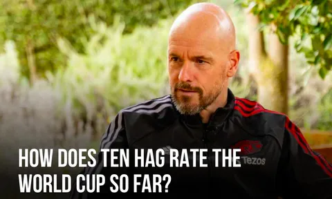 HLV Ten Hag ra tuyên bố về World Cup