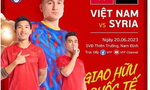 ĐT Việt Nam đấu Syria; Thái Lan lại rúng động vì bạo lực