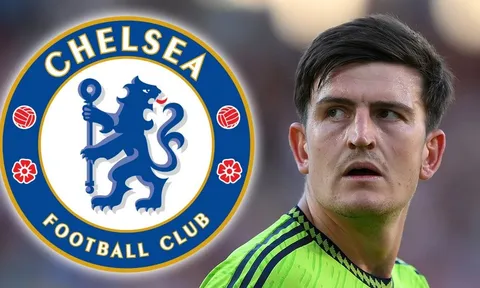 Xác nhận! Vụ Maguire tới Chelsea đã rõ ràng