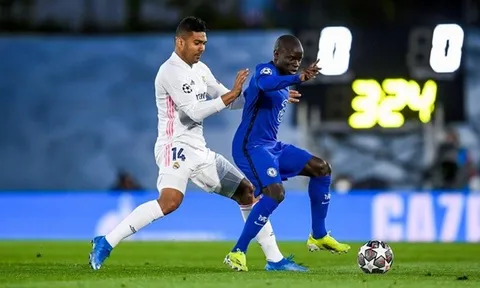 Real Madrid không sợ Chelsea, chỉ ngán Kante