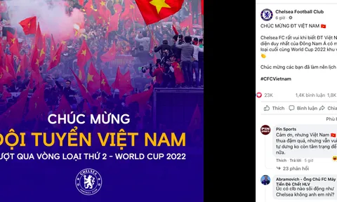 Chelsea chúc mừng Việt Nam giành vé đi tiếp ở VL World Cup