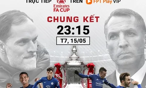 Chelsea có thể đánh bại Leicester City để giành danh hiệu FA Cup 2021?