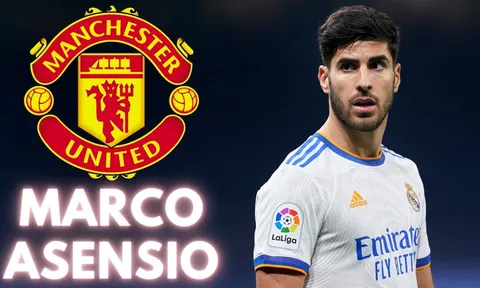 Chuyển nhượng 18/10: Cập nhật Asensio, M.U chốt tân binh mùa đông; Arsenal sẵn sàng cho chữ ký 120 triệu