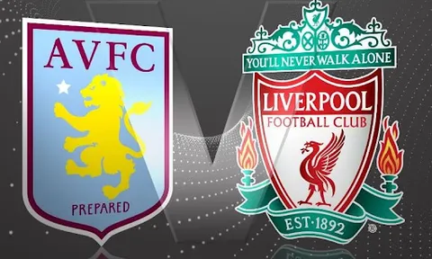 Dự đoán Aston Villa vs Liverpool, 02h00 ngày 11/05 - Ai sẽ giành trọn 3 điểm?
