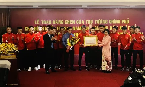 Đội tuyển futsal Việt Nam nhận bằng khen của Thủ tướng Chính phủ