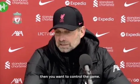 Klopp: Cảm giác như bóng ở trên không 20 phút