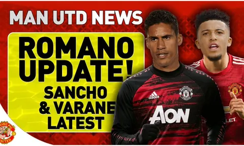 Ký nhanh Sancho và Varane, Man Utd cho thấy sự khác biệt lớn