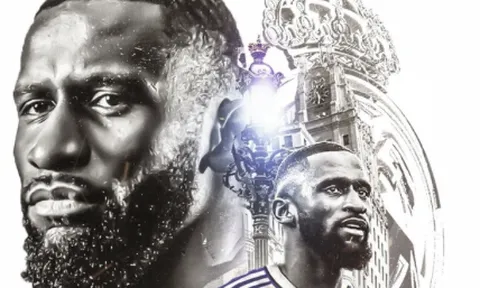 Rudiger: 'Real Madrid là chương lớn nhất sự nghiệp của tôi'
