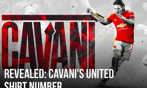 CHÍNH THỨC! Man Utd trao số áo "ma ám" cho Edinson Cavani