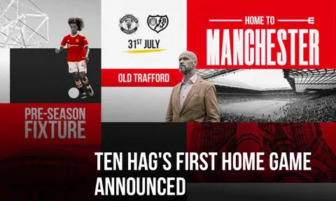 Man Utd chính thức công bố trận đầu tiên Ten Hag ra mắt OTF