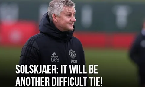 Hậu lễ bốc thăm, Solskjaer gửi thông điệp đanh thép đến Granada