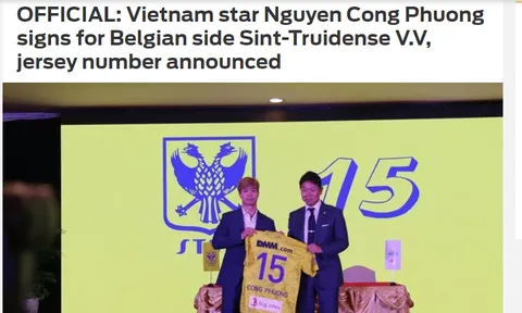 Báo châu Á: Công Phượng chính thức ký hợp đồng Sint-Truidense, thông báo số áo mới