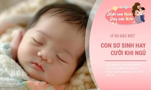 Trẻ sơ sinh cười khi ngủ: 4 kiểu là IQ cao, kiểu thứ 5 là tín hiệu cần giúp đỡ