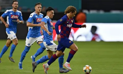 Đấu Napoli, Barca e dè 3 "sát thủ", 1 mục tiêu triệu đô của Real Madrid