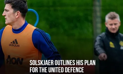 Đây! Solskjaer đặt kế hoạch phòng ngự vào 4 người này