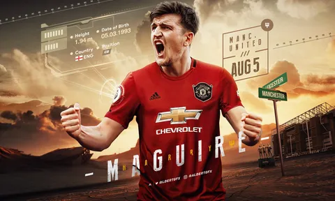 Maguire và 80 triệu bảng: Chất như nước cất!