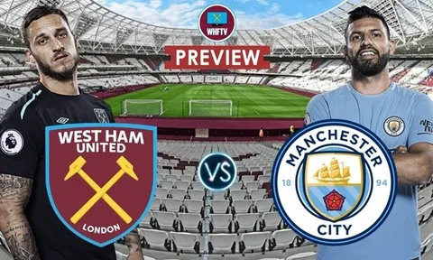 Nhận định West Ham vs Man City: Chiến thắng cách biệt 2 bàn cho đội khách?
