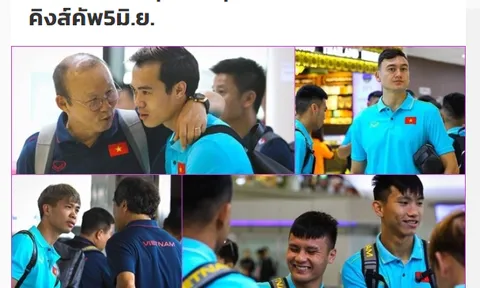 Báo Thái Lan: ĐT Việt Nam đầy đủ anh tài, đã đặt chân đến Buriram