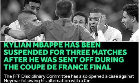 XONG! Neymar chưa thoát, đến lượt Mbappe mang hung tin cho PSG