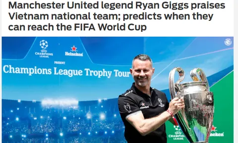 Báo châu Á: Ryan Giggs chỉ ra thời điểm "chín muồi" ĐT Việt Nam dự World Cup