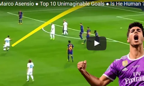 10 bàn thắng không tưởng của Marco Asensio
