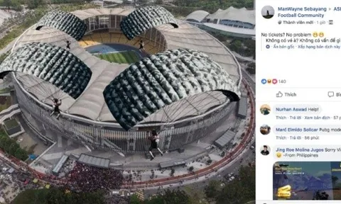 Hài hước! NHM Malaysia bày cách vào SVĐ mà "không cần mua vé"