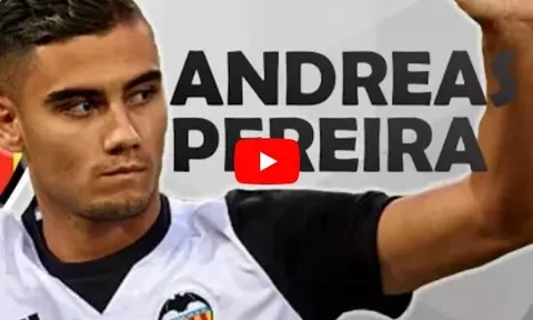 Andreas Pereira thể hiện ra sao từ đầu mùa tại Valencia?