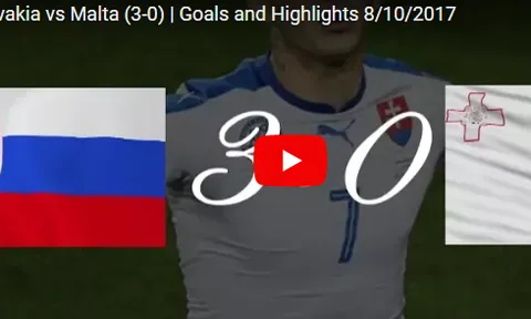 Highlights - Slovakia 3-0 Malta (Vòng loại World Cup 2018)