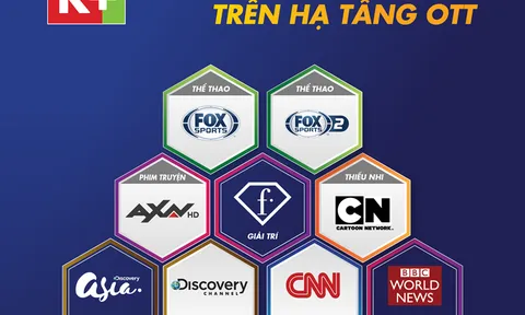 K+ thêm 9 kênh quốc tế trên truyền hình Internet, thuê bao xem thêm kênh nhưng không cần trả thêm phí