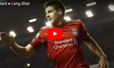 Khả năng sút xa bá đạo của Steven Gerrard