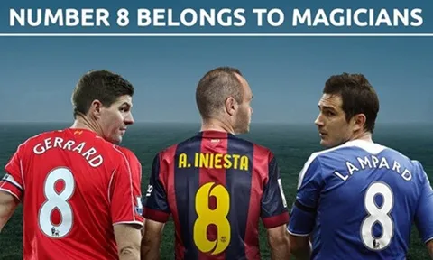 Lampard, Iniesta và những cầu thủ mặc áo số 8 nổi tiếng nhất lịch sử