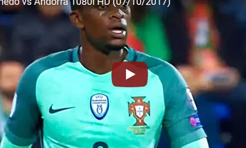 Màn trình diễn của Nelson Semedo trước Andorra